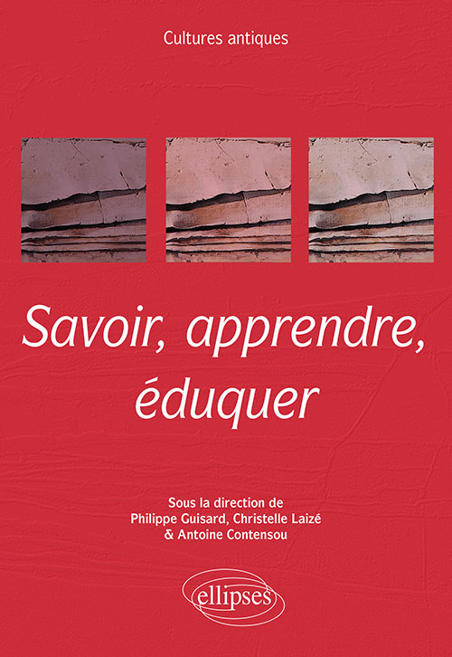 “Savoir, apprendre, éduquer (Cultures antiques 2020)”