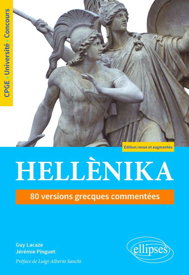“Hellènika. 80 versions grecques commentées. CPGE, Université, Concours” — Édition revue et augmentée